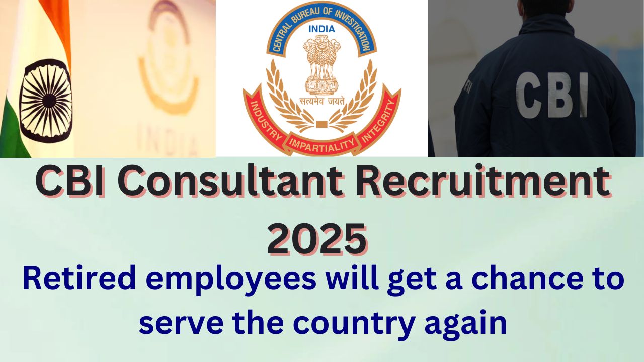 CBI Consultant Recruitment 2025