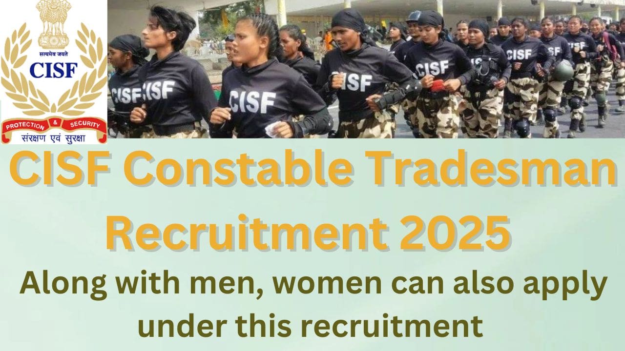 CISF Constable Tradesman Recruitment 2025