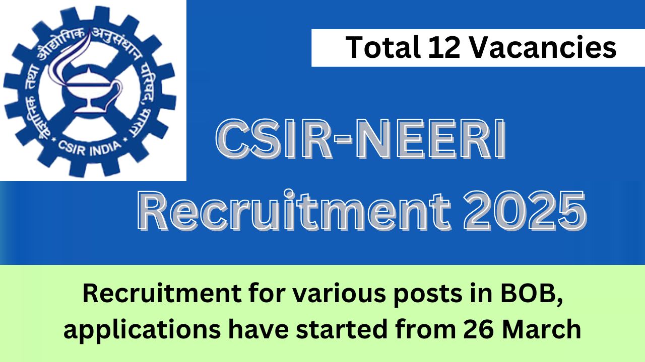 CSIR-NEERI Recruitment 2025